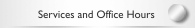 Services and Office Hours