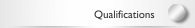 Qualifications